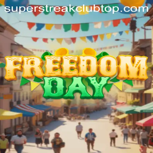 FreedomDay: The Exciting World of SuperStreakClub