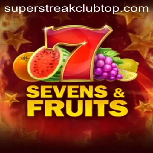 SevensFruits: The Thrilling Adventure in SuperStreakClub