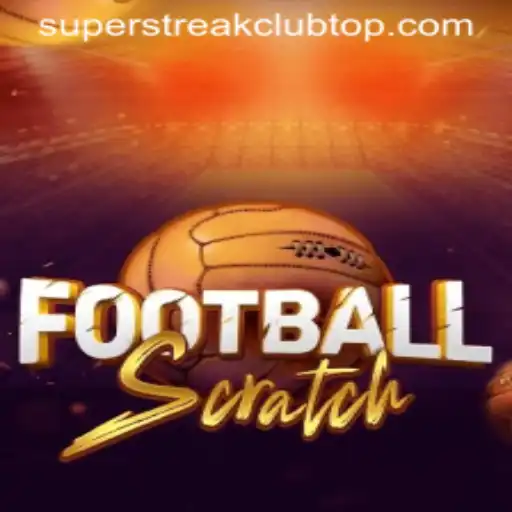 FootballScratch: Enter the SuperStreakClub for a New Gaming Experience
